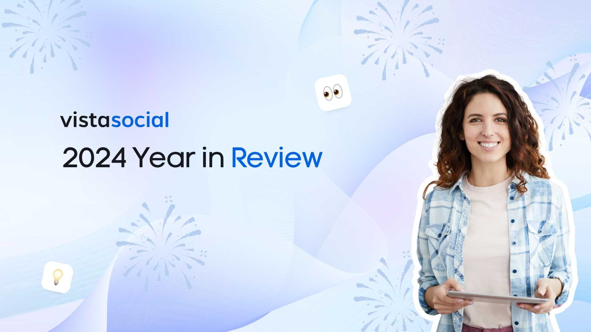 Innovations and Integrations: Vista Social’s 2024 Year in Review
