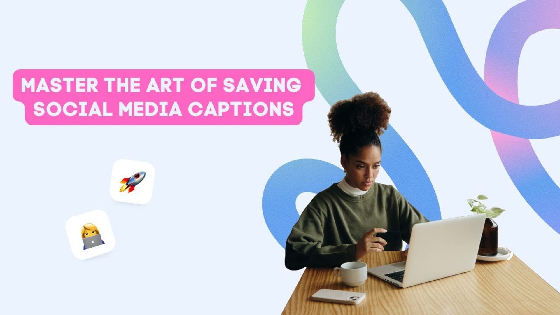 Master the Art of Saving Social Media Captions Master the Art of Saving Social Media Captions