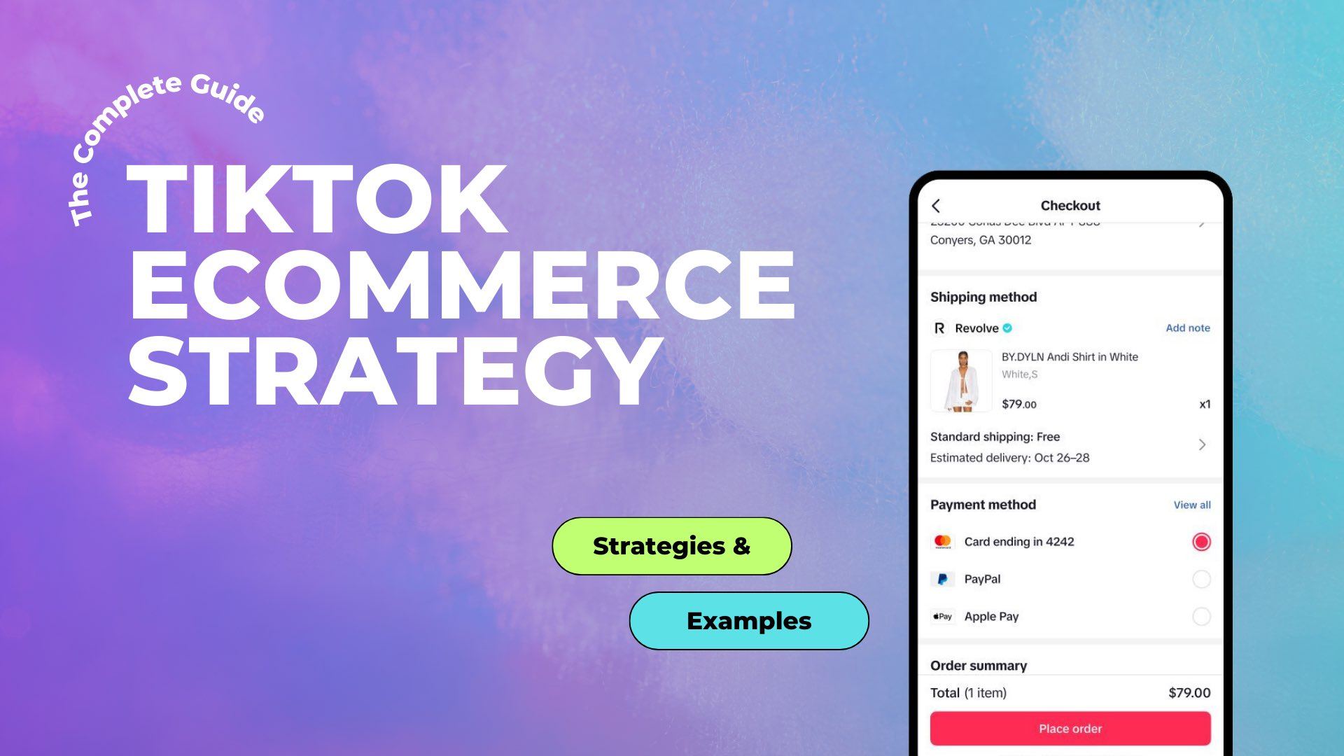 TikTok eCommerce Strategy: The Complete Guide for 2023 TikTok eCommerce Strategy: The Complete Guide for 2023