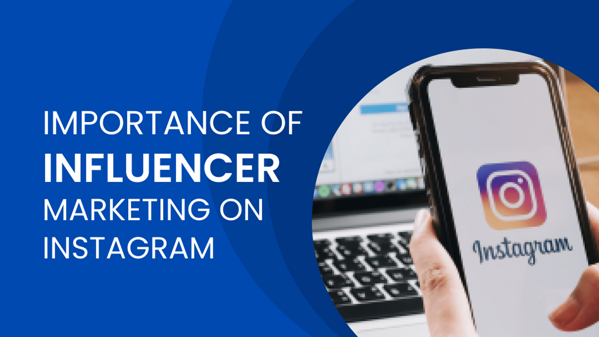 Importance of Influencer Marketing on Instagram