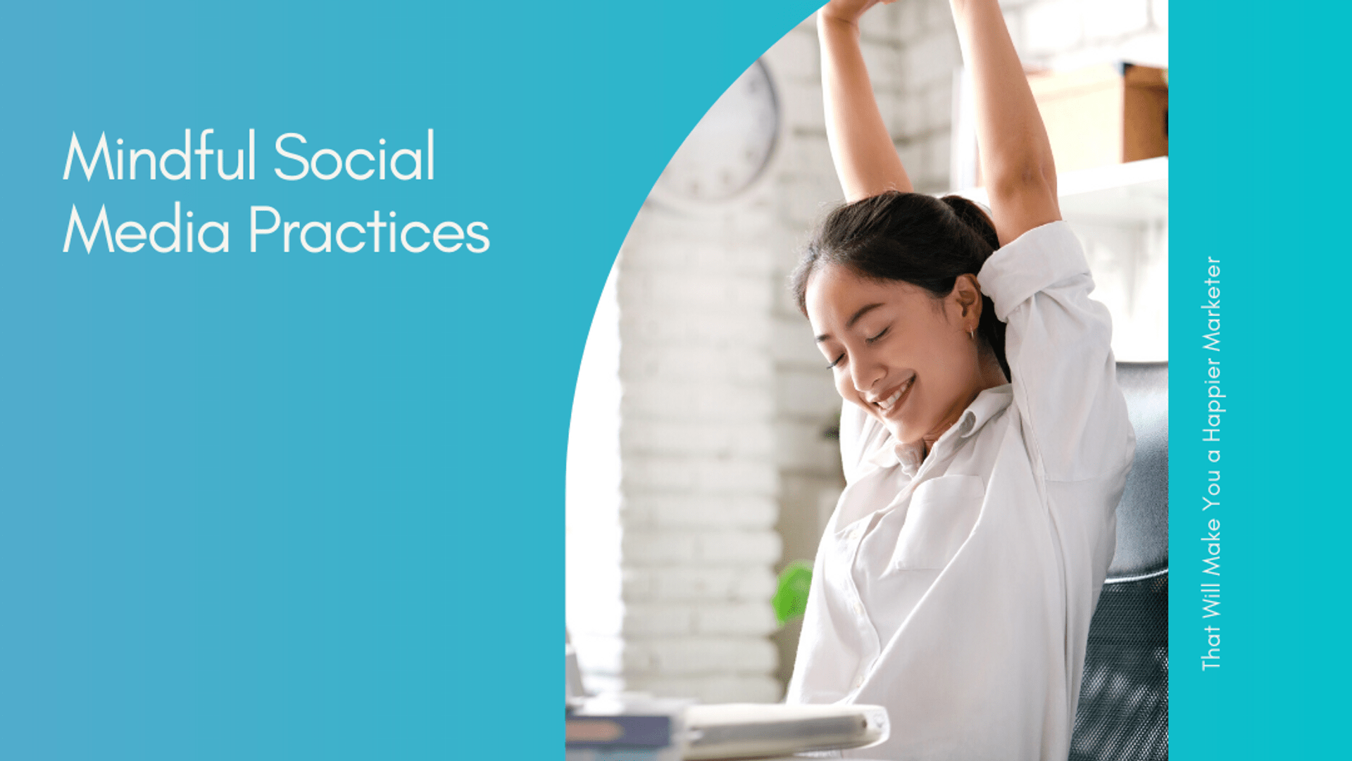 Mindful Social Media Practices That Will Make You a Happier Marketer Mindful Social Media Practices That Will Make You a Happier Marketer